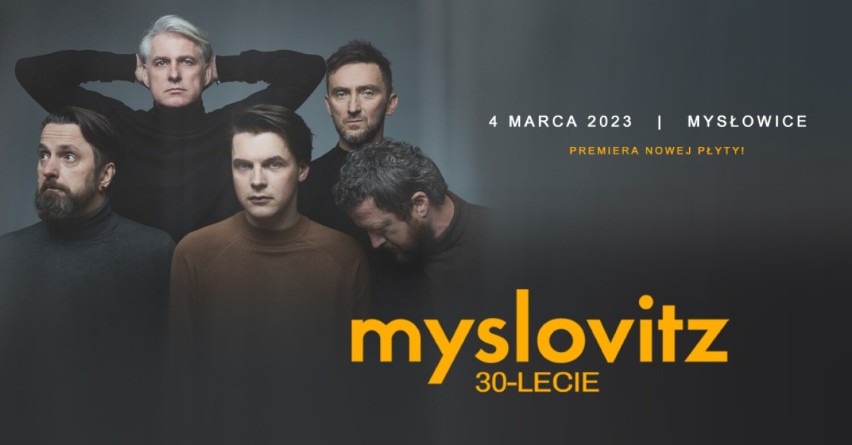 Myslovitz rozpocznie trasę koncertową. Pierwszy koncert muzycy zagrają w Mysłowicach 