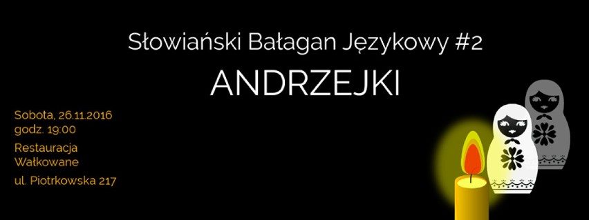 Słowiański Bałagan Językowy #2 - Andrzejki, które odbędzie...