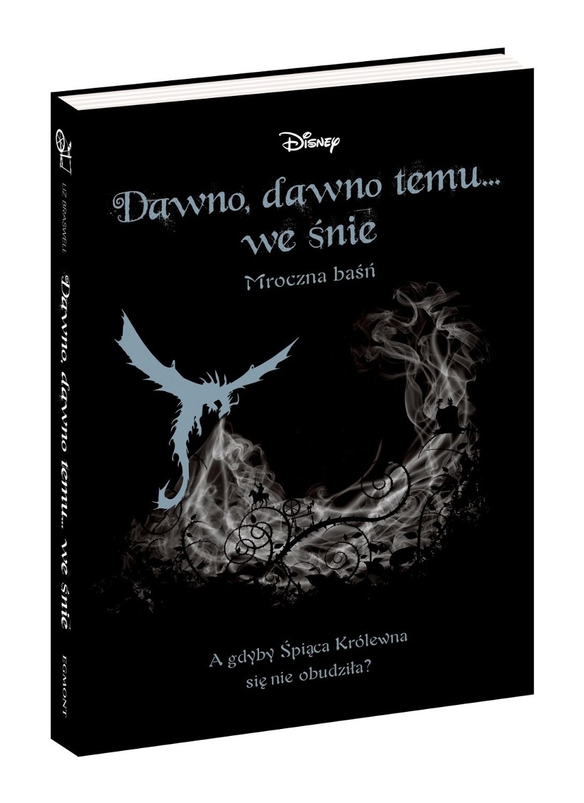 Mroczna Baśń. Egmont wydaje serię klasycznych opowieści w nowej odsłonie. Na początek "Dawno, dawno temu...we śnie" oraz "Świat obok świata"