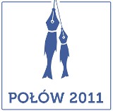 Ostatnie dni zgłoszeń do konkursu Połów 2011