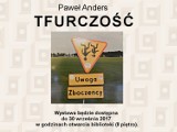 Wystawa Pawła Andersa "Tfurczość" - zaproszenie