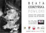 Już w piątek wernisaż wystawy Beaty Cedrzyńskiej „Powłoki”