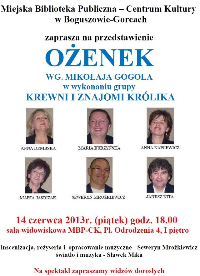 Utwór jest satyrą na obyczajowość XIX wiecznej Rosji, ale nie stracił swojej świeżości również w odniesieniu do współczesności. Spektakl przedstawia rozterki głównej bohaterki - Agafii Tichonowej. Szuka ona odpowiedniego kandydata na męża. Jednak po mariażu spodziewa się podniesienia jej statusu społecznego i majątkowego. Kandydaci do jej ręki, patrzą na perspektywę małżeństwa z punktu widzenia korzyści jakie przez nie odniosą. Kogo wybierze rozważna kobieta? Czy wybór ten uszczęśliwi jej małżonka, a także, czy zaspokoi ambicje młodej pary? 

Przekonacie się 14 czerwca o godz. 18.

Spektakl przeznaczony jest dla widzów dorosłych.