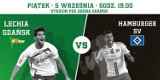 KONKURS: wygraj podwójne zaproszenie na Mecz Lechii Gdańsk z niemieckim HSV 5 września w Gdańsku!