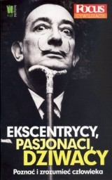 Kim właściwie są "Ekscentrycy, pasjonaci, dziwacy"?