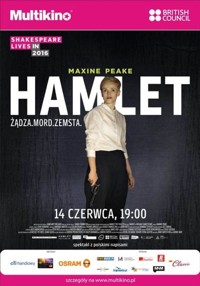 „Hamlet”, ikoniczne dzieło Williama Szekspira, to wielka opowieść o lojalności, miłości, zdradzie, zbrodni i szaleństwie. Głośna adaptacja sztuki przygotowana przez Royal Exchange Theatre w Manchesterze, z nominowaną do nagrody BAFTA Maxine Peake w roli głównej, odbiła się szerokim echem w Wielkiej Brytanii, zyskując niezwykle entuzjastyczne recenzje krytyków. Spektakl wyreżyserowany przez Sarę Frankcom był również najszybciej sprzedającym się przedstawieniem w repertuarze teatru Royal Exchange ostatniej dekady.

14 czerwca, o godz. 19.00, tylko w kinach sieci Multikino widzowie będą mogli obejrzeć wersję kinową tej głośniej produkcji teatralnej. Pokazy odbędą się w oryginalnej wersji językowej z polskimi napisami. 

Bilety:
35 zł – normalny
30 zł – ulgowy (Studenci z ważną legitymacją, Seniorzy) 
25 zł – bilet grupowy (dla grup powyżej 15 os.)