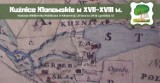 W Klonowej o zapomnianych ośrodkach staropolskiego przemysłu. Spotkanie w sobotę 30 marca