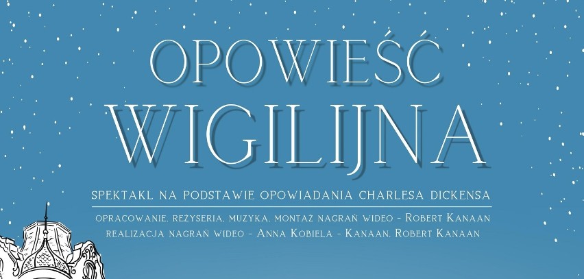"Opowieść Wigilijna" już w czwartek w Strzelnie