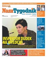 Dzisiejsze wydanie „Naszego Tygodnika", który ukazuje się wraz z Dziennikiem Łódzkim już w kioskach