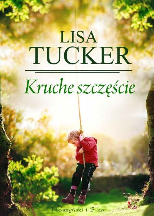 Lisa Tucker, "Kruche szczęście"