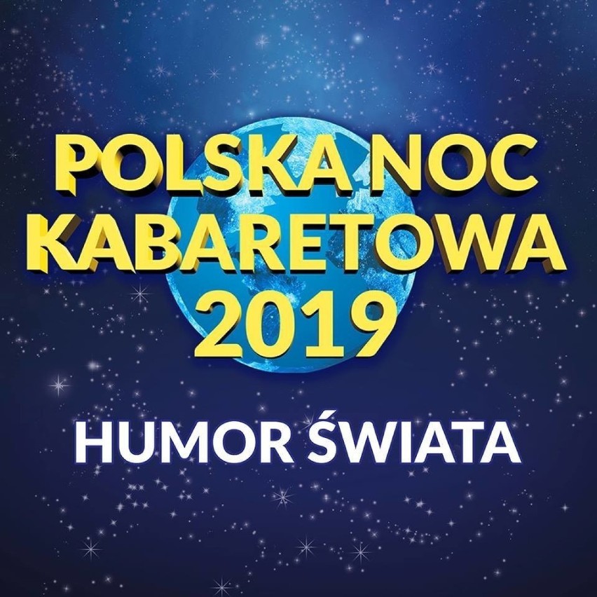 POLSKA NOC KABARETOWA 2019
6 grudnia o godz. 20
Arena (ul....