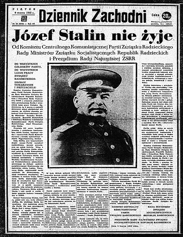 Umarł  Stalin,  znikły Katowice
6 marca 1953 r. ta wiadomość sparaliżowała wszystkich &#8211; nieśmiertelny geniusz, nieomylny przywódca Kraju Rad &#8211; Józef Wissarionowicz Stalin &#8211; nie żyje. Płakali dorośli i dzieci &#8211; jedni naprawdę porażeni tą wiadomością, inni &#8211; ze strachu przed władzą ludową, bo brak żalu i łez mógł demaskować wroga ludu. A z władzą ludową wtedy żartów nie było. Nieutuleni w smutku katowiczanie na prawie 4 lata zamieszkali jakby w nowym mieście: Stalinogrodzie. Dopiero w grudniu 1956 r. znów mogli cieszyć się starą dobrą nazwą &#8211; Katowicami. Ponoć pierwszym pomysłem na uczczenie miasta imieniem Stalina miała być Częstochowa.
Cena gazety: 20 groszy