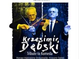 Tribute to Komeda - Krzesimir Dębski i inni muzycy w Kołobrzegu 