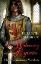 Waleczny rycerz - Elizabeth Chadwick