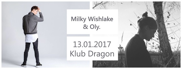 Koncert: Milky Wishlake & Oly

Piątek - 13 stycznia 2017
Klub Dragon MDK
Godzina: 19.00
Bilety: 25 zł (przedsprzedaż) 
30 zł (w dniu koncertu)

Milky Wishlake to młody producent, wokalista, kompozytor i pianista. W 2014 roku za sprawą samodzielnie wyprodukowanej EP-ki „Five Contemporary Songs’’, został zauważony przez środowisko muzyczne i okrzyknięty jednym z najbardziej obiecujących debiutantów. Pierwszy długogrający album Milky’ego „Wait For Us” ukazał się w lutym 2016, już nakładem Nextpop (wytwórni stojącej za sukcesami takich artystów jak: BOKKA, Fismoll, Kari i Baasch).

Oly. to młoda artystka o niezwykle charakterystycznym głosie i wyjątkowym instrumentarium – ukulele, kalimba, gitara elektryczna i elektronika.