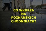 Poznań: Co wkurza na chodnikach w naszym mieście? [RANKING]