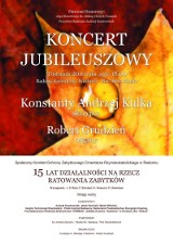 Koncert jubileuszowy z udziałem Roberta Grudnia i Konstantego Andrzeja Kulki