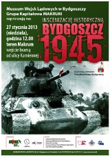 Bydgoszcz 1945 - dziś inscenizacja w Makrum [zapowiedź]