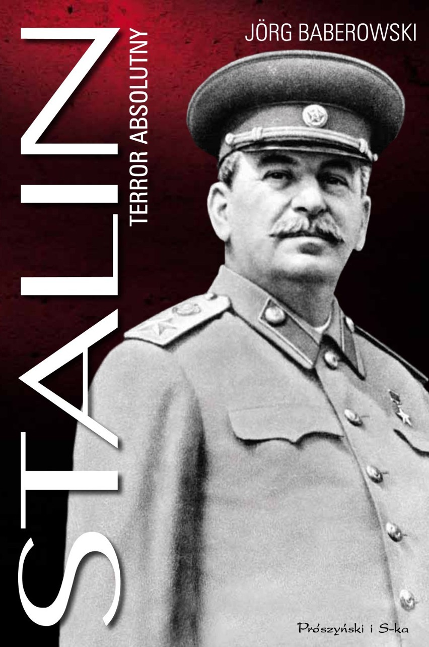 "Stalin, terror absolutny" to najnowsza książka Jörga...