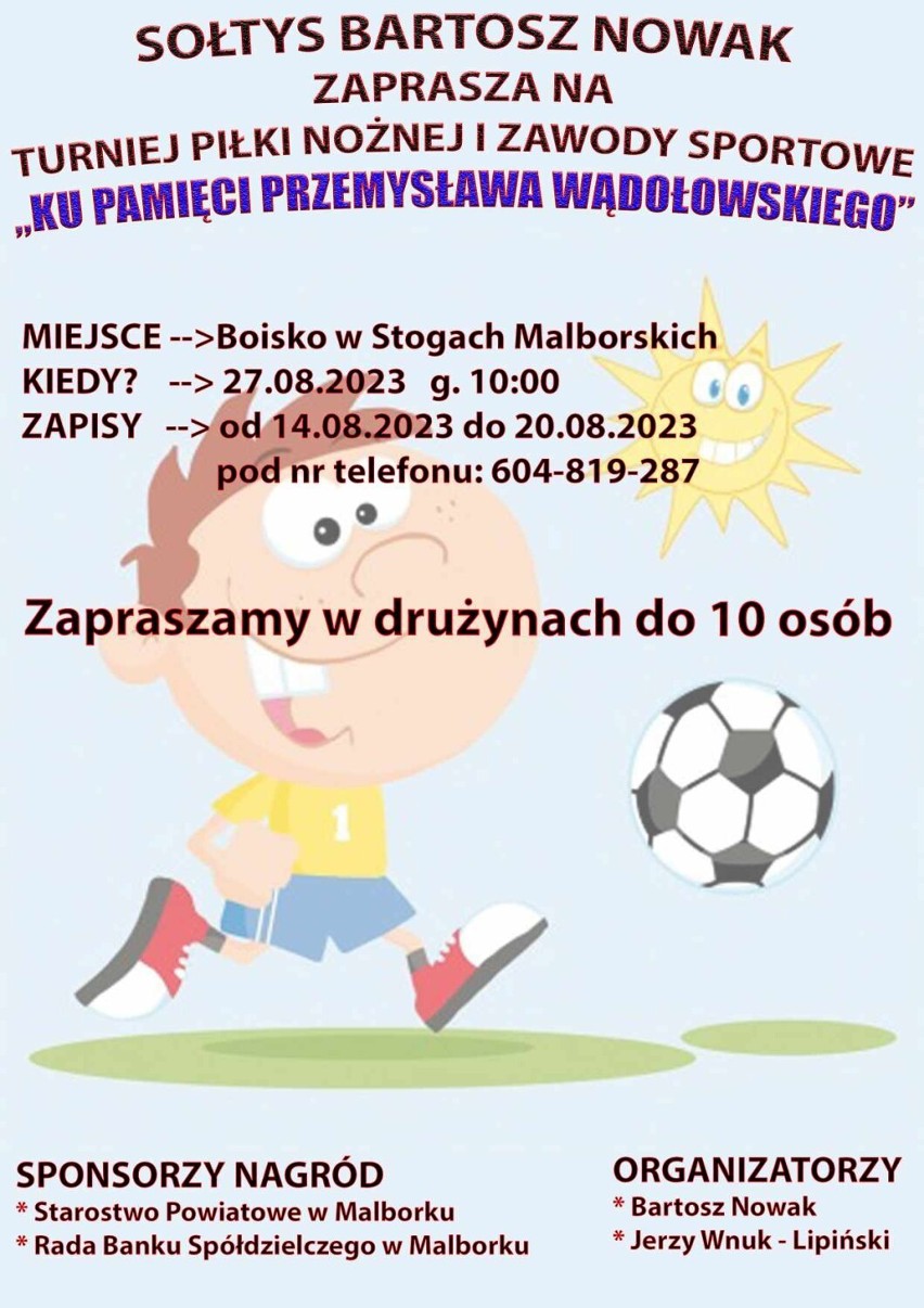 Turniej Piłki Nożnej im. Przemysława Wądołowskiego w Stogach. Mogą zgłaszać się drużyny dziecięce w wieku 8-13 lat