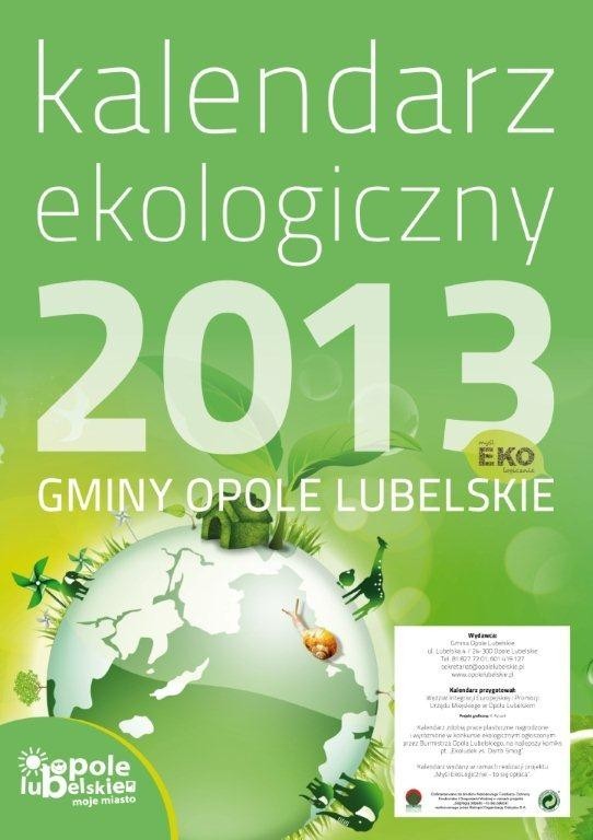 Urzędnicy z Opola Lubelskiego mają do rozdania około stu kalendarzy ekologicznych.