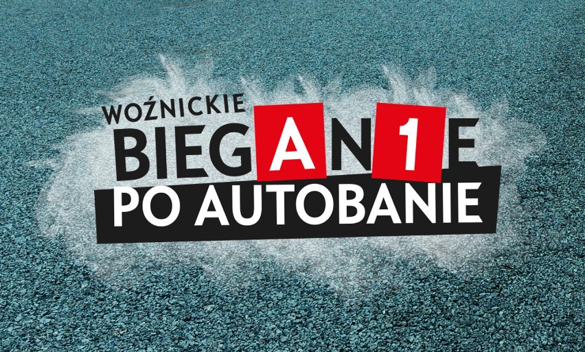 Woźnickie biegAn1e po autobanie, czyli po autostradzie w Woźnikach. Zanim wyjadą na nią kierowcy, na A1 odbędzie się bieg i rajd