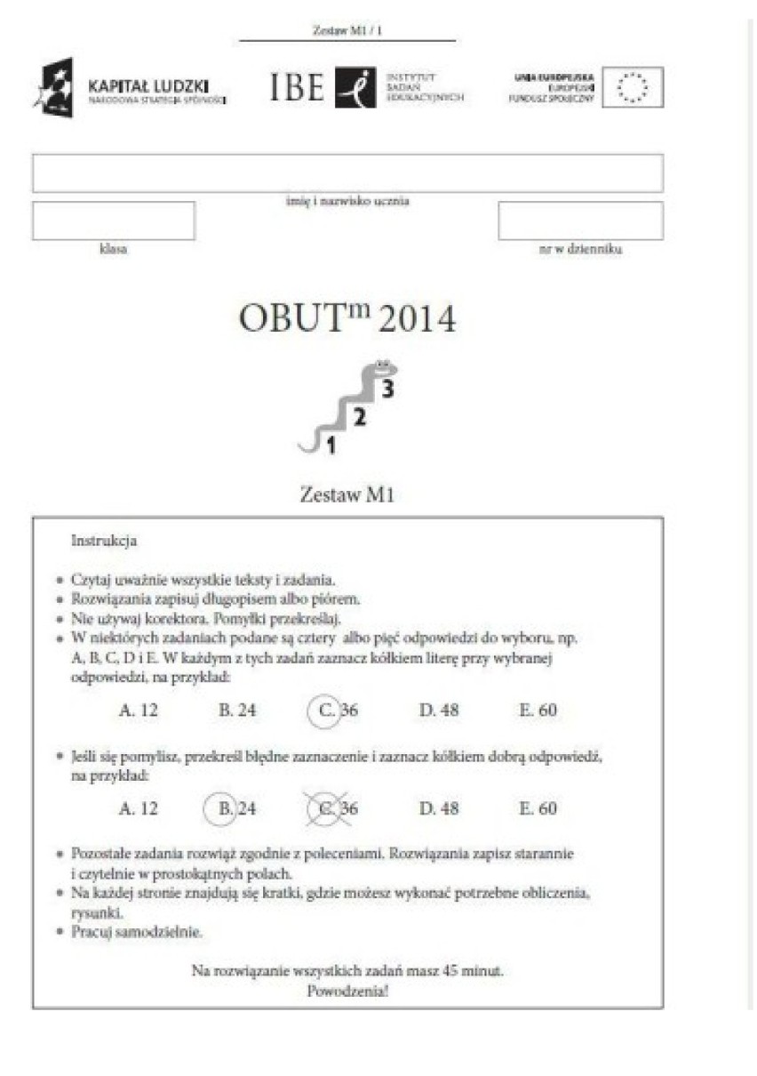 20 maja 2014 roku trzecioklasiści napiszą tzw. OBUT, który...