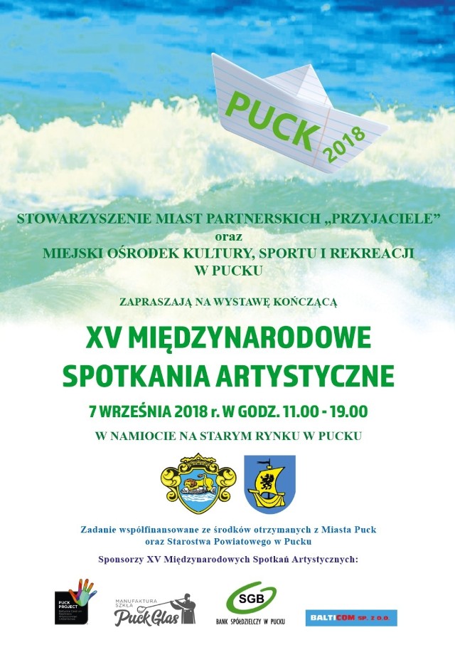 W dniach od 29 sierpnia do 9 września 2018 r. odbędą się w Pucku XV Międzynarodowe Spotkania Artystyczne. Organizatorami tej imprezy jest Stowarzyszenie Miast Partnerskich „Przyjaciele” oraz Miejski Ośrodek Kultury Sportu i Rekreacji. W tegorocznej imprezie wezmą udział artyści profesjonalni z Czech, Niemiec i Rosji oraz oczywiście artyści z naszego kraju w tym także z Pucka. Podczas trwania Spotkań artyści będą malować obrazy ale również prezentować swoją twórczość na zorganizowanych wieczorach autorskich. Jest to nie tylko wymiana doświadczeń w zakresie stosowanych technik plastycznych ale również poznanie innych kultur artystycznych ,a z naszej strony zaprezentowanie kultury Kaszub i naszego regionu. Inspiracją do malowanych obrazów są przede wszystkim krajobrazy i architektura Pucka i okolic. Twórcom zapewnia się zwiedzanie najważniejszych miejsc naszego regionu a w szczególności miejsc związanych z kulturą i sztuką Kaszub i Pomorza. Na zakończenie Spotkań zorganizowana zostanie wystawa ,na której zaprezentowane zostaną obrazy oraz fotografie wykonane podczas tych Spotkań. Wystawa odbędzie się w dniu 7 września w godzinach od 11.00 do 19.00 w NAMIOCIE na

STARYM RYNKU w Pucku. Na wystawę zapraszamy wszystkich mieszkańców oraz turystów.Podczas wystawy będzie można porozmawiać z twórcami a także będzie możliwość zakupu obrazu.
-&nbsp;Zadanie jest współfinansowane między innymi ze środków Gminy Miasta Pucka oraz Starostwa Powiatowego w Pucku - informuje Krystyna Buczkowska – Komisarz Spotkań.