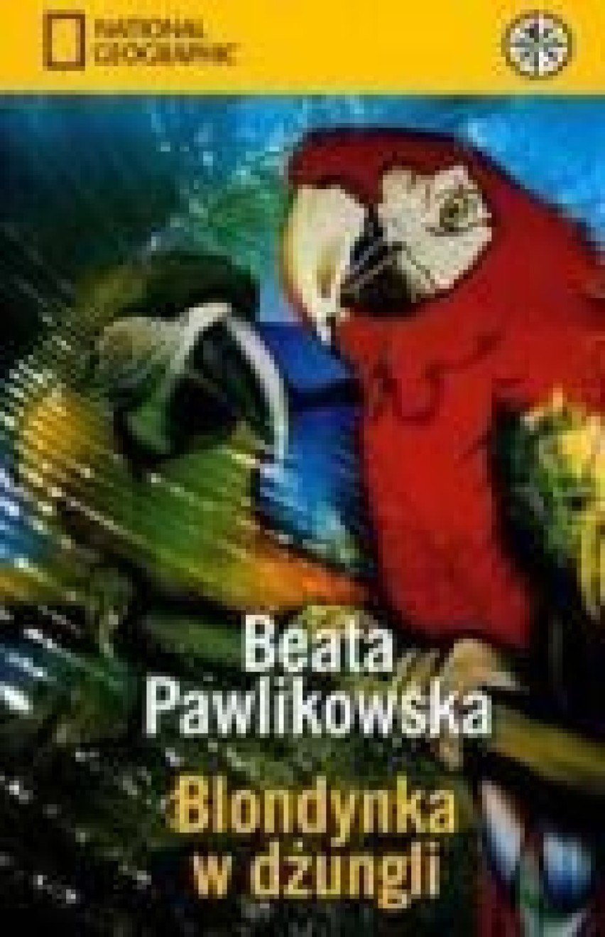 Beata Pawlikowska, Blondynka w dżungli