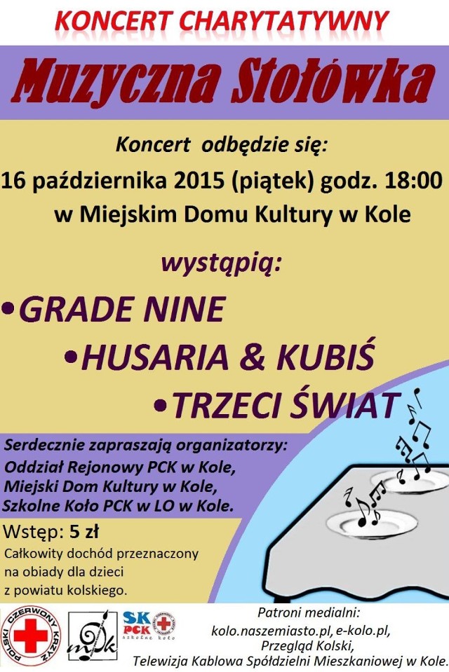 Koncert charytatywny "Muzyczna Stołówka"
15 październik 2015r.
MDK w Kole
godz. 18.00

Więcej: Muzyczna Stołówka 2015