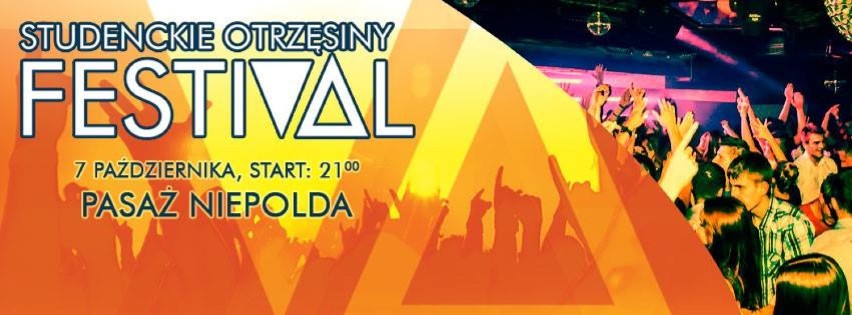 Studenckie Otrzęsiny Festival na Pasażu Niepolda
7....