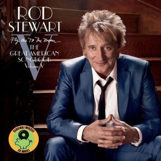 Rod Stewart - &quot;Fly Me to The Moon. The Great American Songbook&quot;
