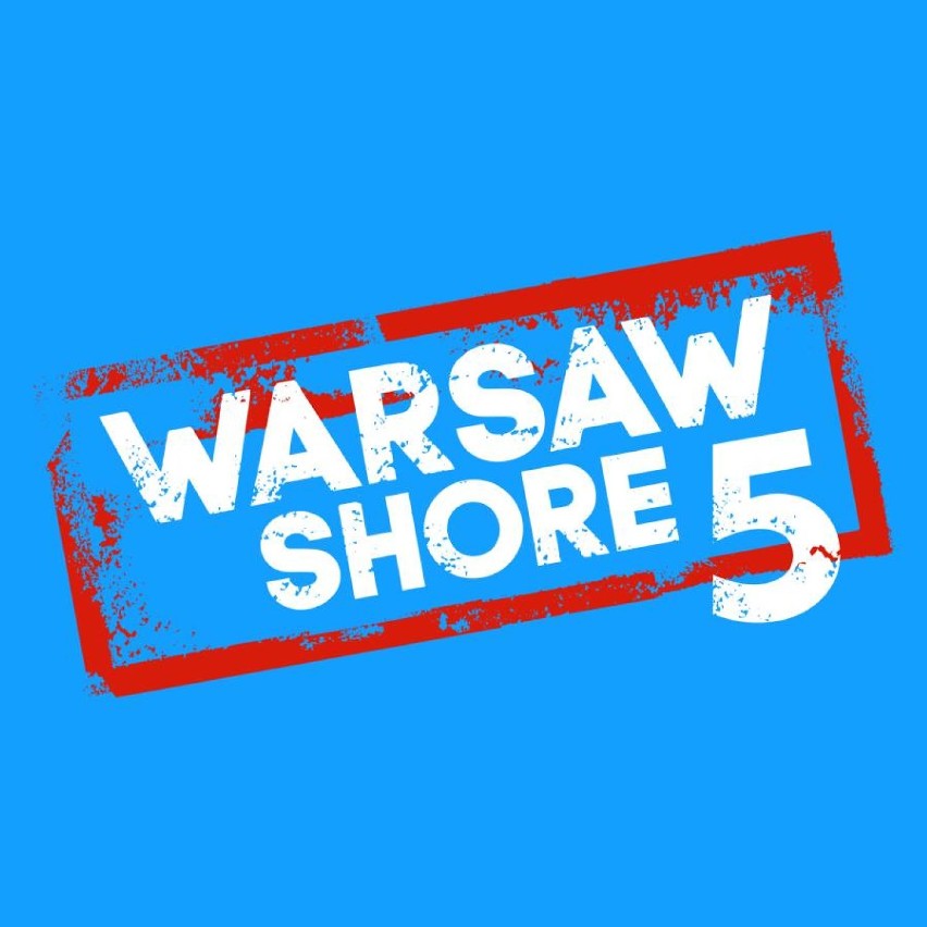 5 sezon Warsaw Shore - Ekipa z Warszawy. Zobacz co się...