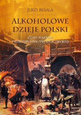 Jak przedstawiają się "Alkoholowe dzieje Polski"?