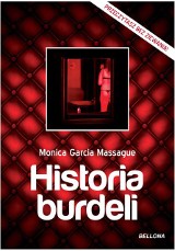 Monica Garcia Massague &quot;Historia burdeli&quot;. Wygraj książkę [KONKURS]