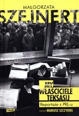 Podróż przez PRL. Małgorzata Szejnert pisze o Polsce lat 70.