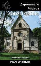 Książki o Łodzi: zapomniane miejsca