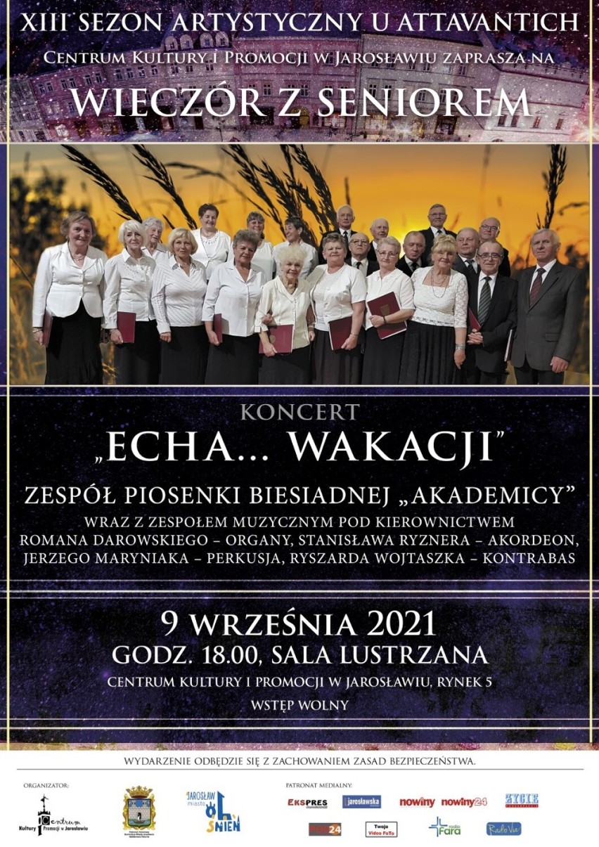 XIII Sezon Artystyczny u Attavantich - Koncert Zespołu "Akademicy" w Jarosławiu