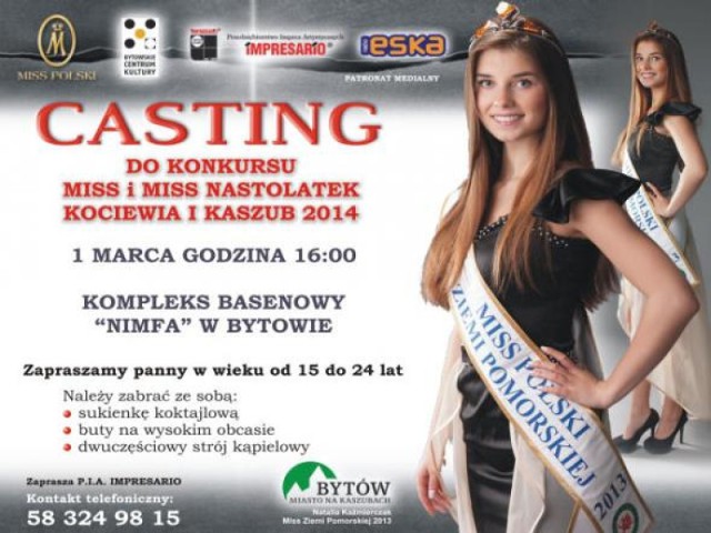 Kolejny casting do konkursu Miss i Miss Nastolatek Kociewia i Kaszub 2014 w Bytowie zaplanowano na 1 marca