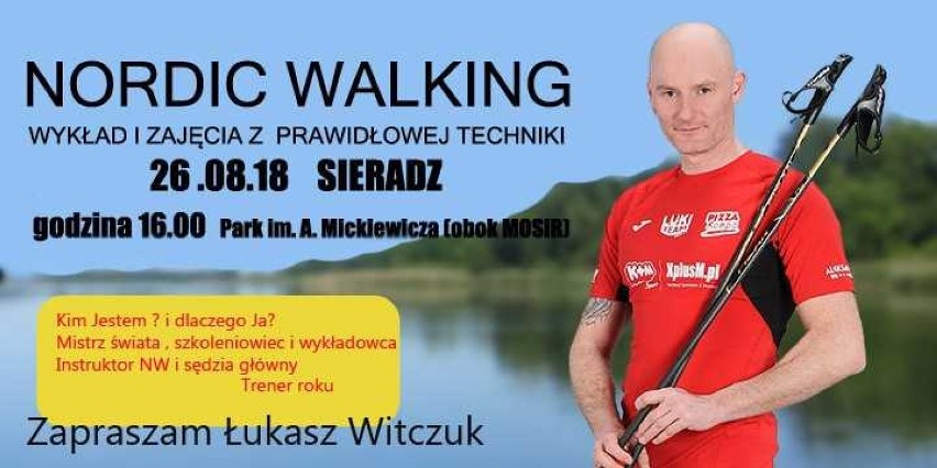 Mistrzowski trening nordic walking w Sieradzu. W niedzielę 26 sierpnia z Łukaszem Witczukiem. Zaprasza grupa Sieradz Garrosa Team