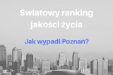 Poznań w pierwszej setce rankingu jakości życia! Które miejsca zajął? [RANKING]