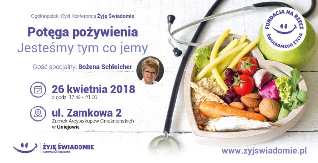 „Potęga pożywienia - Jesteśmy tym co jemy” - konferencja zdrowotna na Zamku w Uniejowie