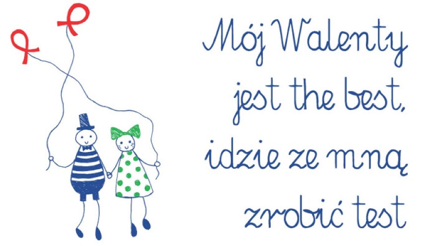 Mój Walenty jest the best, idzie ze mną zrobić test