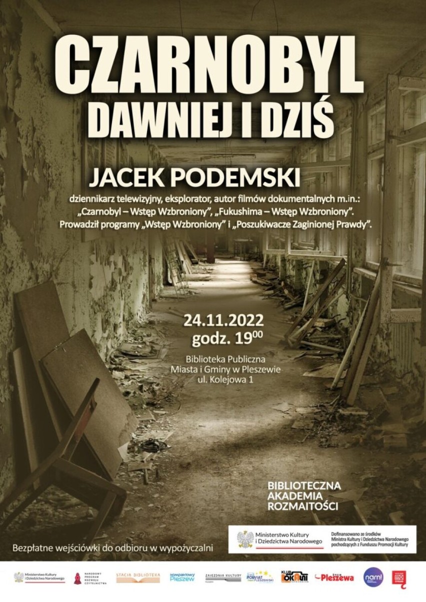 Pleszewska biblioteka 24 listopada zaprasza na spotkanie z Jackiem Podemskim pt. "Czarnobyl dawniej i dziś"