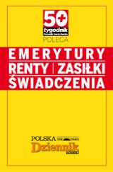 Wszystko o świadczeniach - Tygodnik &quot;50 plus&quot; poleca 