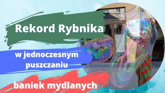 Halo! Rybnik 

W tym roku zaplanowano akcję bicia rekordu z 2019 r. w ilości osób jednocześnie puszczających bańki mydlane. -  W tym roku chcemy przebić liczbę 213 uczestników - mówią organizatorzy.
Happening prowadzony przez Klauna Dyzia we współpracy z halo! Rybnik.  

PROGRAM:
godz. 15.00
Chillout na deptaku:
- Studio Plenerowe Radia 90
- malowanie buziek, tatuaże dla dzieci, kącik robienia bransoletek
godz. 15.30
Warsztaty szycia dla dzieci
Prowadzenie: Domowe Centrum Warsztatowe. Kreatywne zajęcia przy maszynie do szycia dla dzieci w wieku 6-10 lat. Zapisy: domowecentrumwarsztatowe@gmail.com
tel. 537-837-467
godz. 17.00
Rejestracja zawodników i treningi
godz. 17.30
Próba bicia rekordu.
ORGANIZATOR ZAPEWNIA  300 URZĄDZEŃ DO PUSZCZANIA BANIEK!
Zapraszamy! Jeśli macie własne urządzenia do puszczania baniek też przyjdźcie. Płynu nie zabraknie dla nikogo.