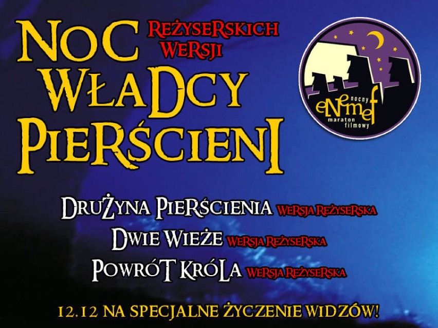 ENEMEF: Noc Reżyserskich Wersji Władcy Pierścieni. Mamy zaproszenie dla mieszkańca Krakowa