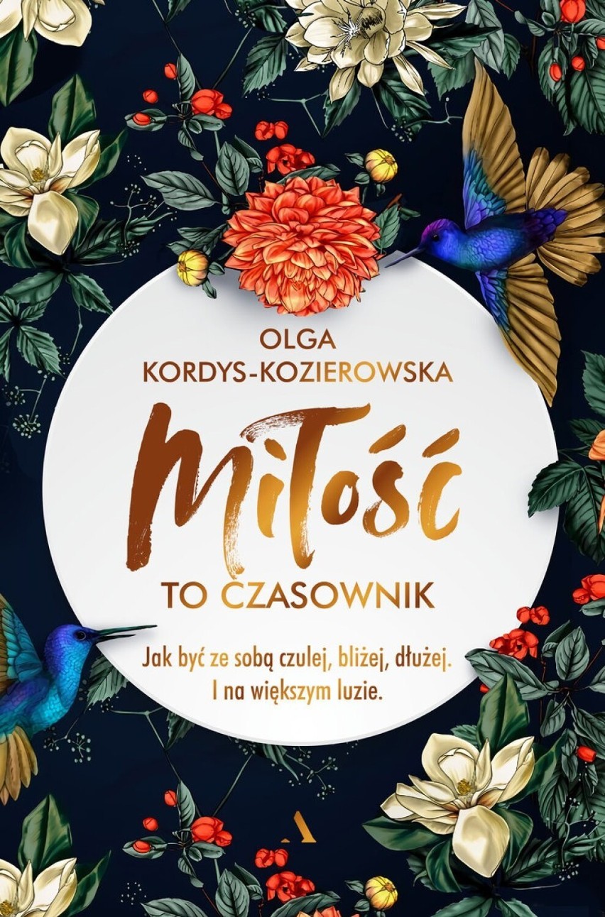 Okładka książki  Olgi Kordys-Kozierowskiej pt. „Miłość to...