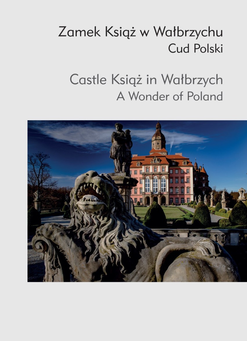 Zamek Książ w Wałbrzychu Cud Polski – Castle Książ in Wałbrzych A Wonder of Poland – album jak marzenie już w sprzedaży