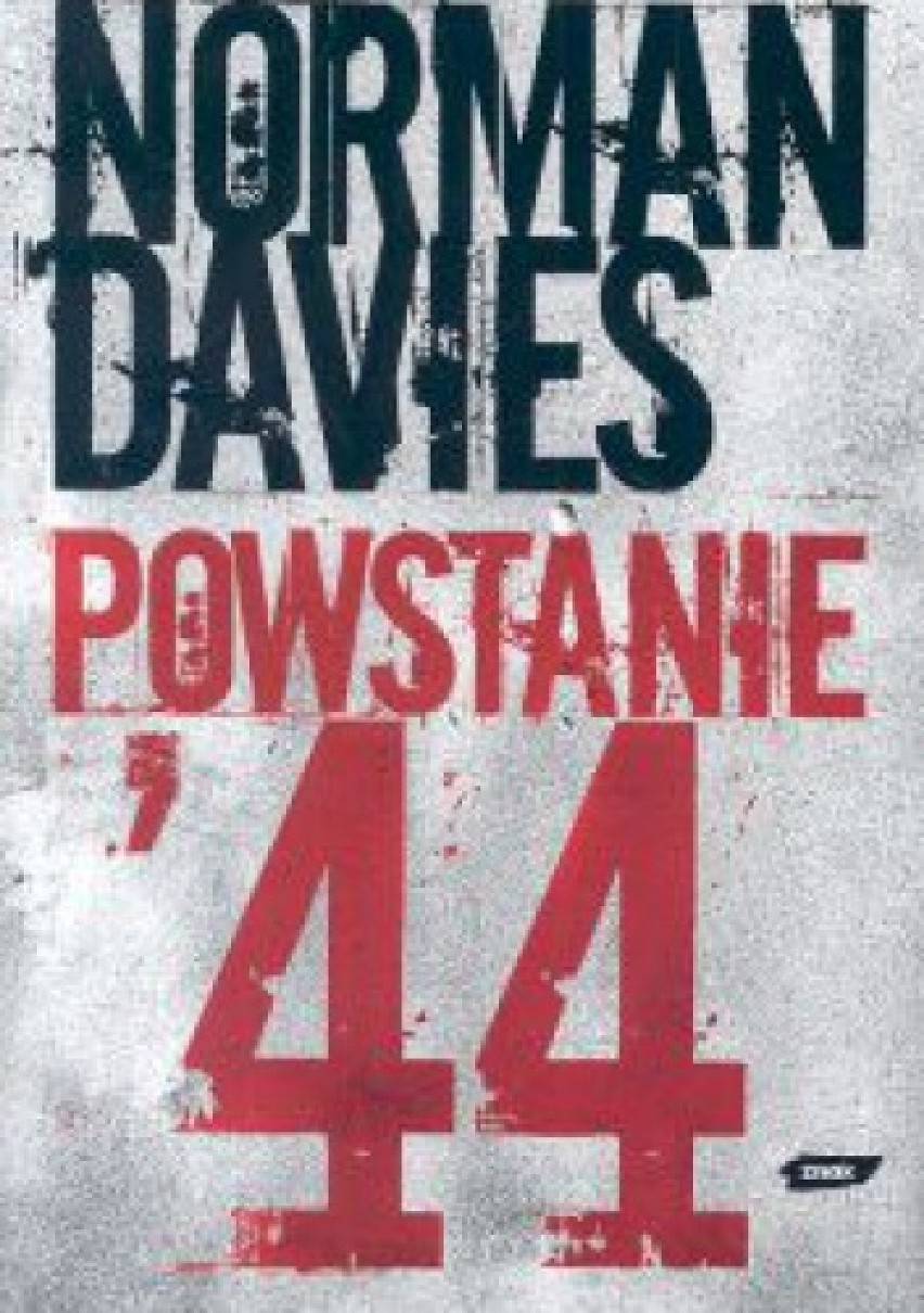 2. "Powstanie' 44" Norman Davies